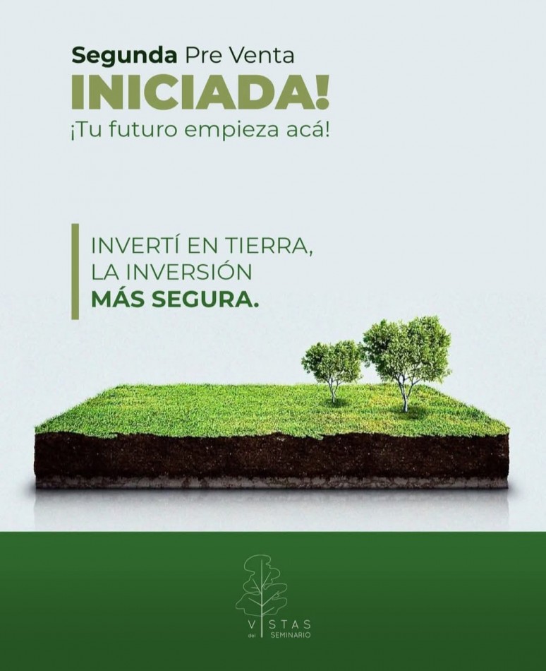 LOTEO  VISTAS DEL SEMINARIO  - SEGUNDA PREVENTA INICIADA